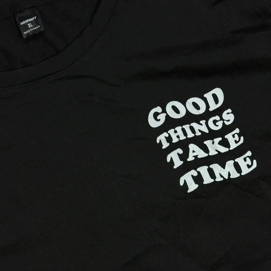 Black Graphic T-Shirt (Good Things Take Time)