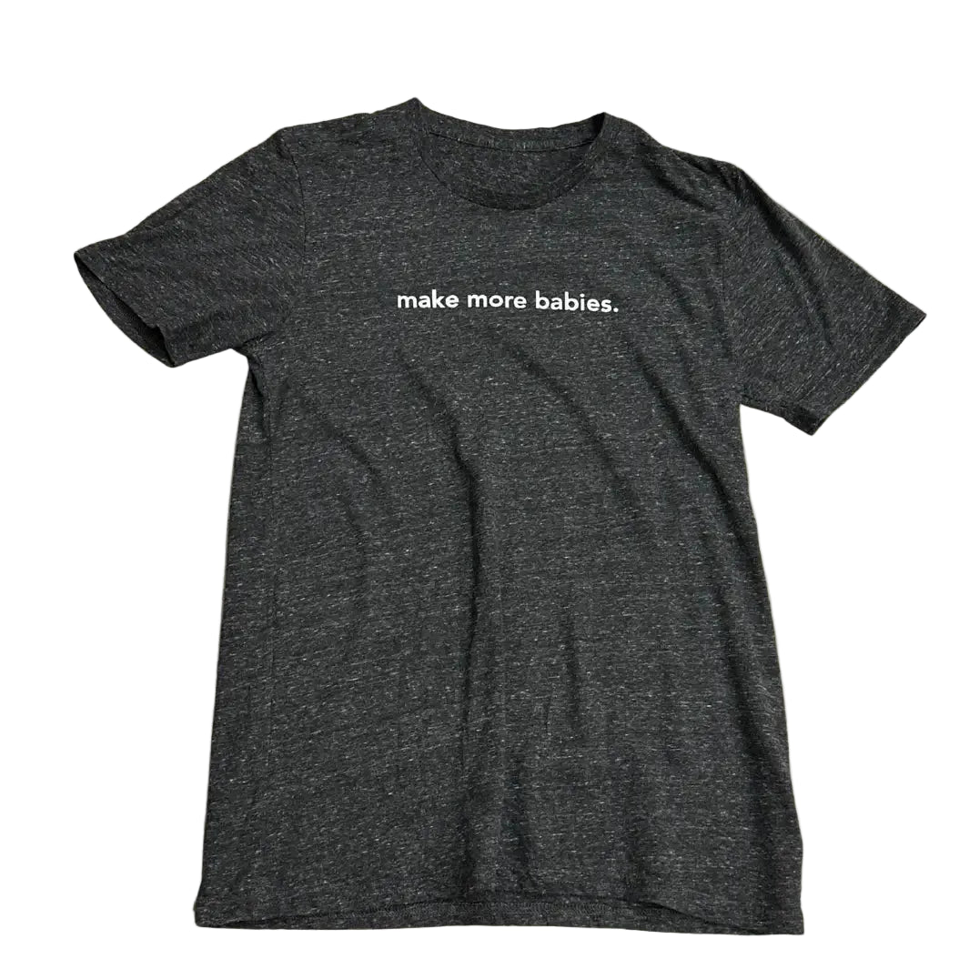 🖤 Everylife “Make More Babies” Graphic Tee