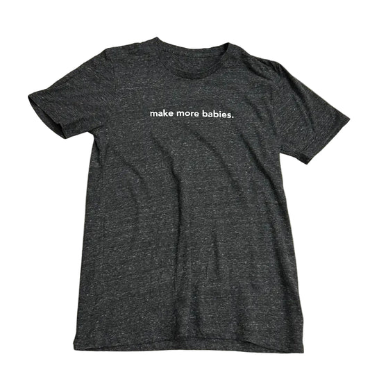 🖤 Everylife “Make More Babies” Graphic Tee