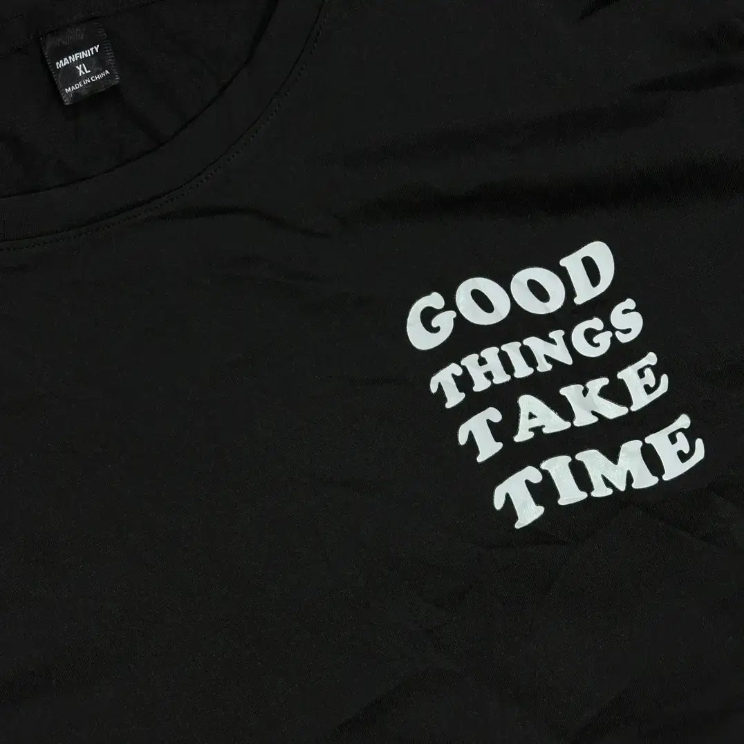 Black Graphic T-Shirt (Good Things Take Time)