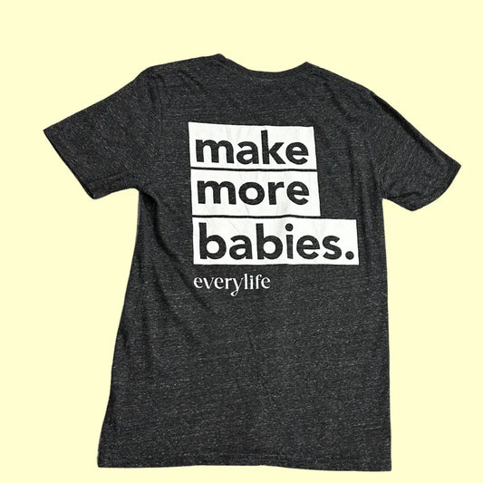 🖤 Everylife “Make More Babies” Graphic Tee