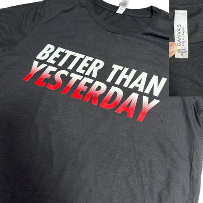 Better Than Yesterday Motivational T-Shirt 💪