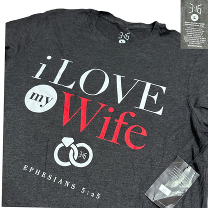 I Love My Wife Graphic T-Shirt – 3:16 Collection