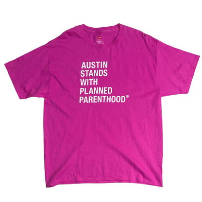 Hanes®  “Austin Stands With Planned Parenthood” Graphic Tee 💗