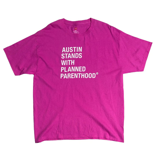 Hanes®  “Austin Stands With Planned Parenthood” Graphic Tee 💗